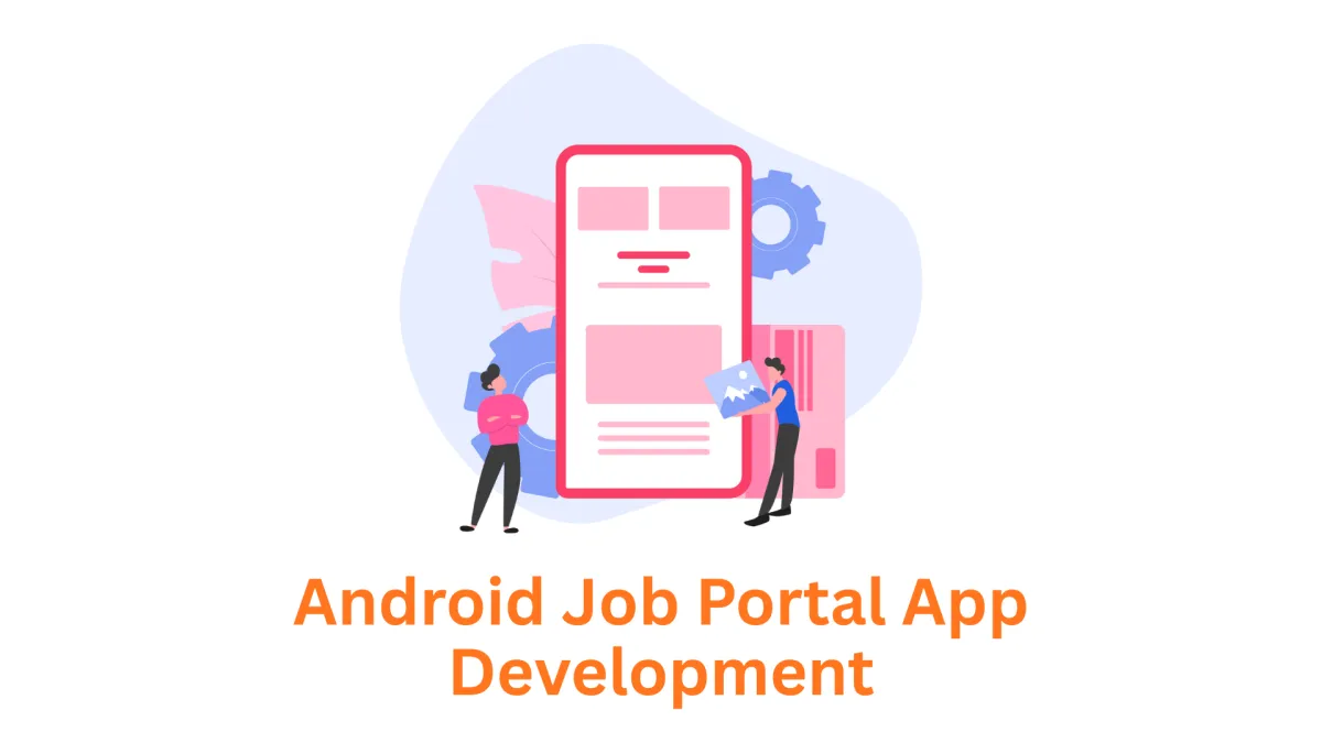 Android Job Portal App Development Company