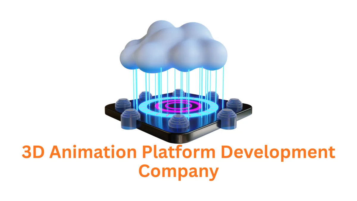 3D Animation Platform Development Company