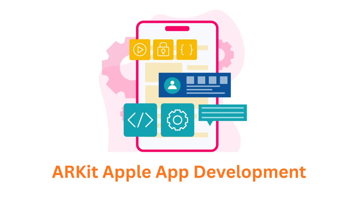Your Premier ARKit Apple App Development Company