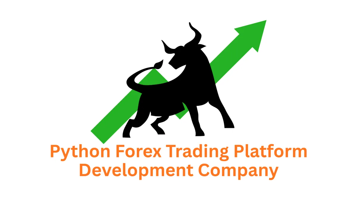 Your Python Forex Trading Platform Development Company