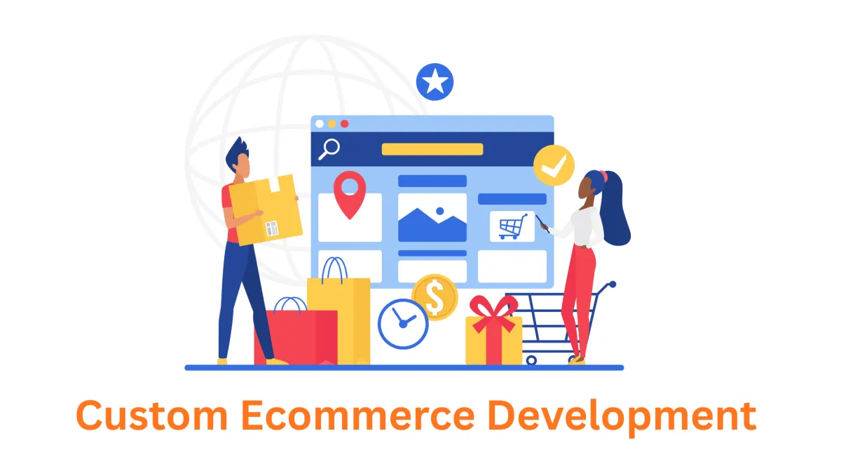 Your Premier Custom Ecommerce Development Company