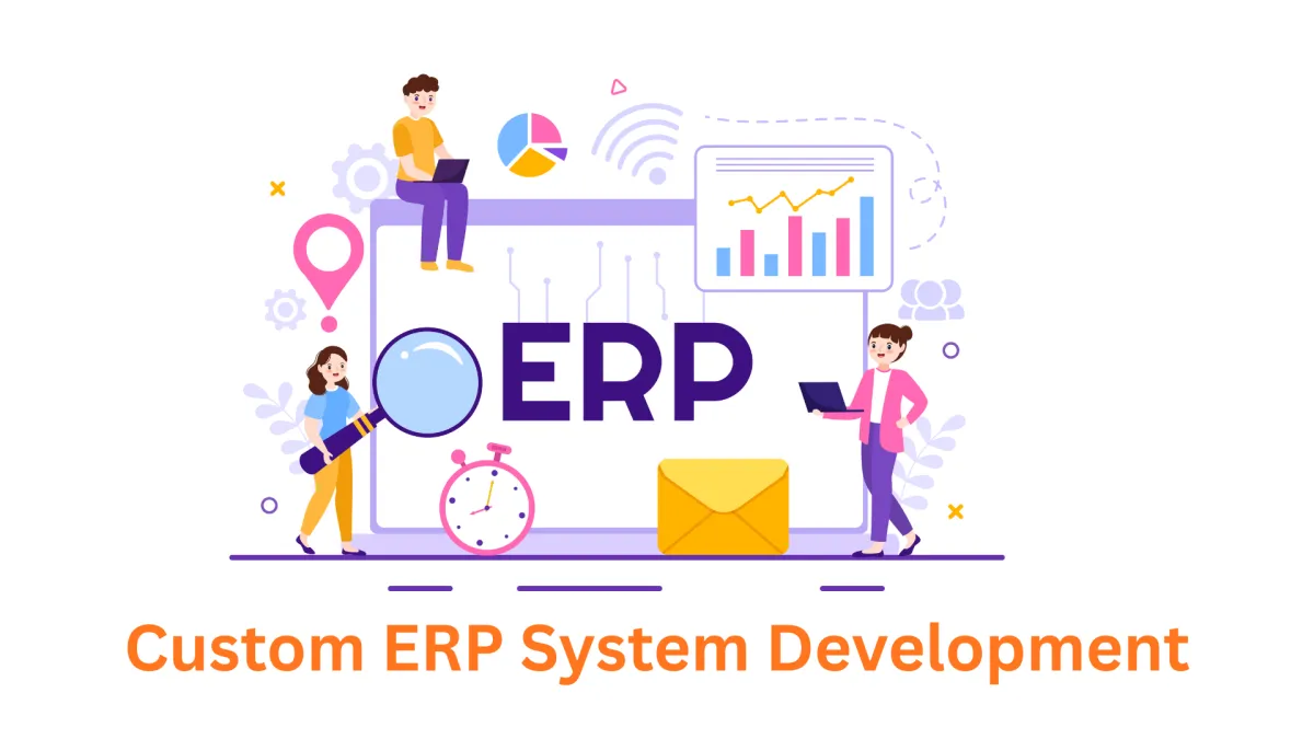 Your Premier Custom ERP System Development Company