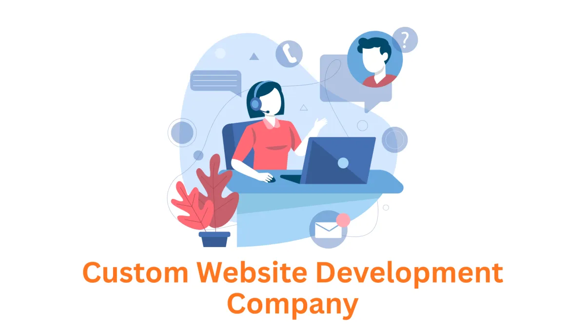 A Premier Custom Website Development Company