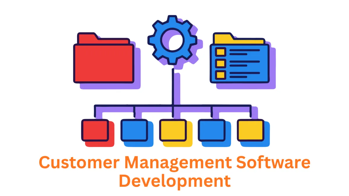 Leading Customer Management Software Development Company