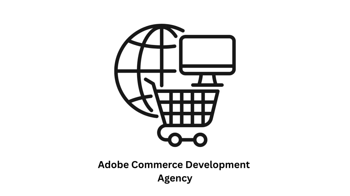 Your Trusted Adobe Commerce Development Agency