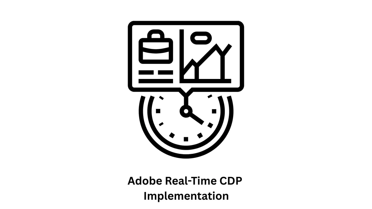 Adobe Real-Time CDP Implementation Services