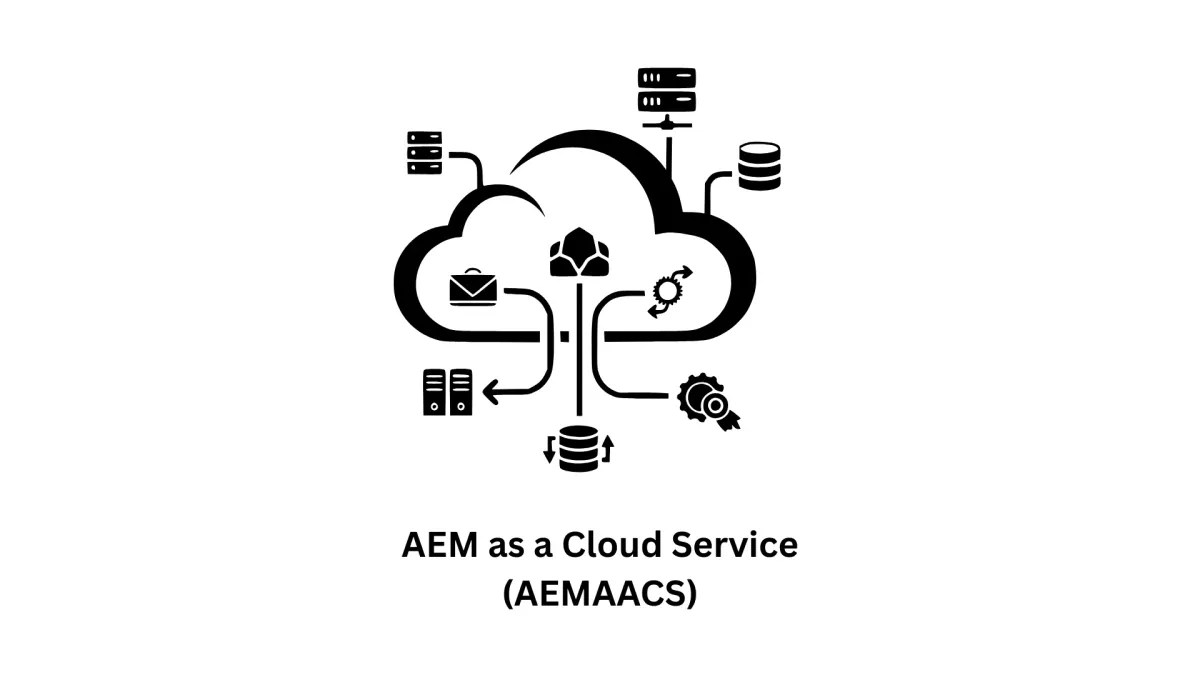 AEM as a Cloud Service (AEMaaCS) Development & Consulting
