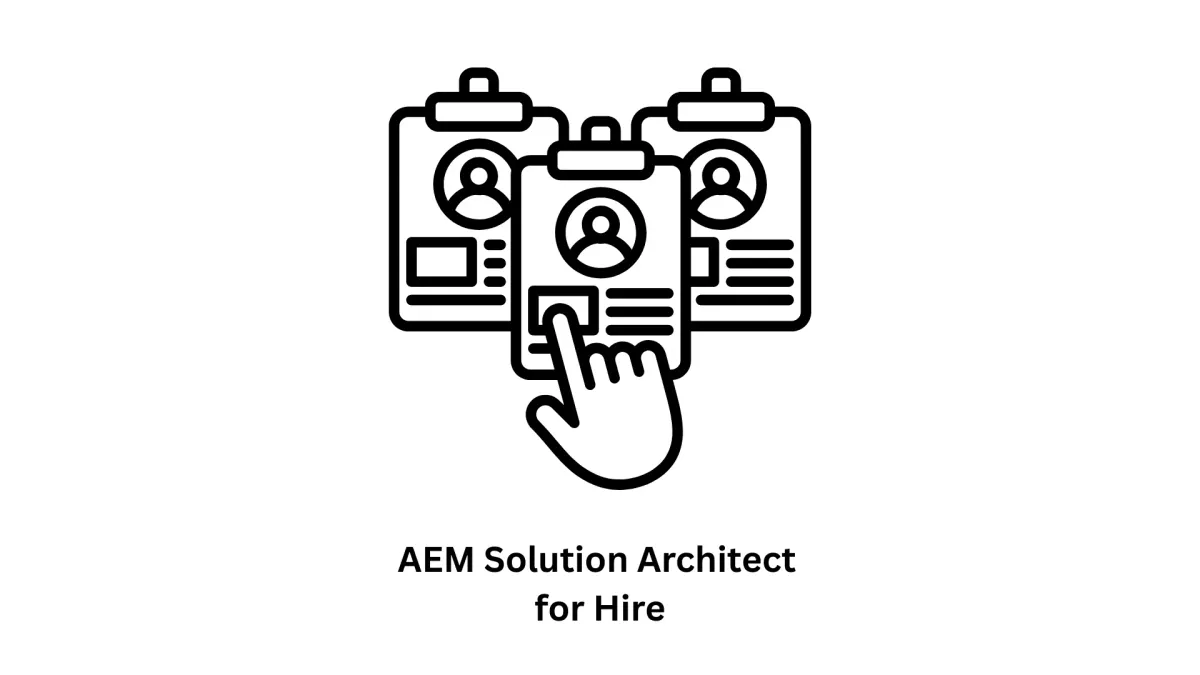 AEM Solution Architect for Hire | Adobe Bronze Solution Partner