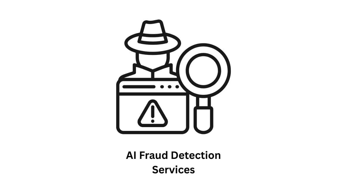 AI Fraud Detection Services: Intelligent Security for a Digital World