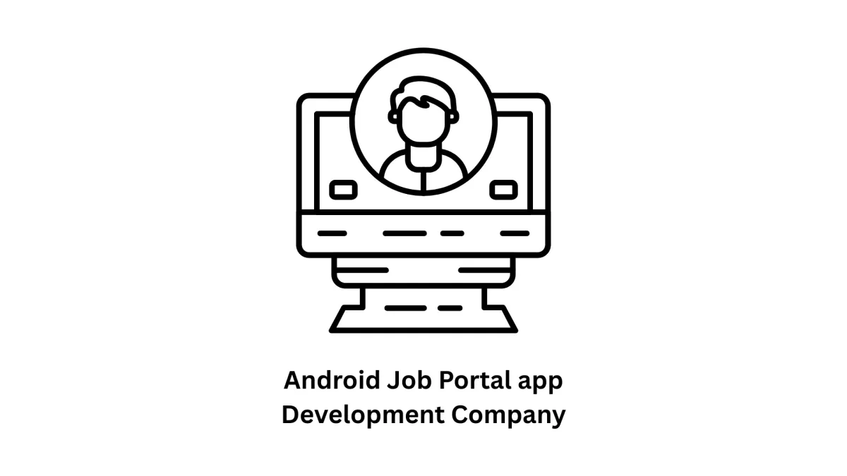 Top Android Job Portal App Development Company