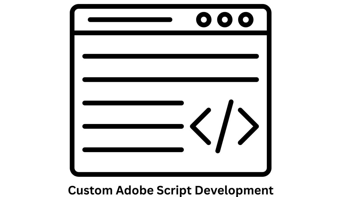 Custom Adobe Script Development & Plugin Automation