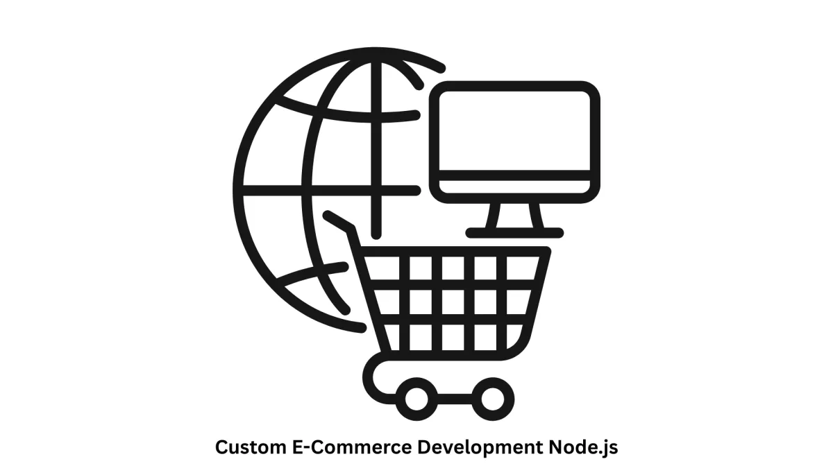 Custom E-commerce Development Node.js Services