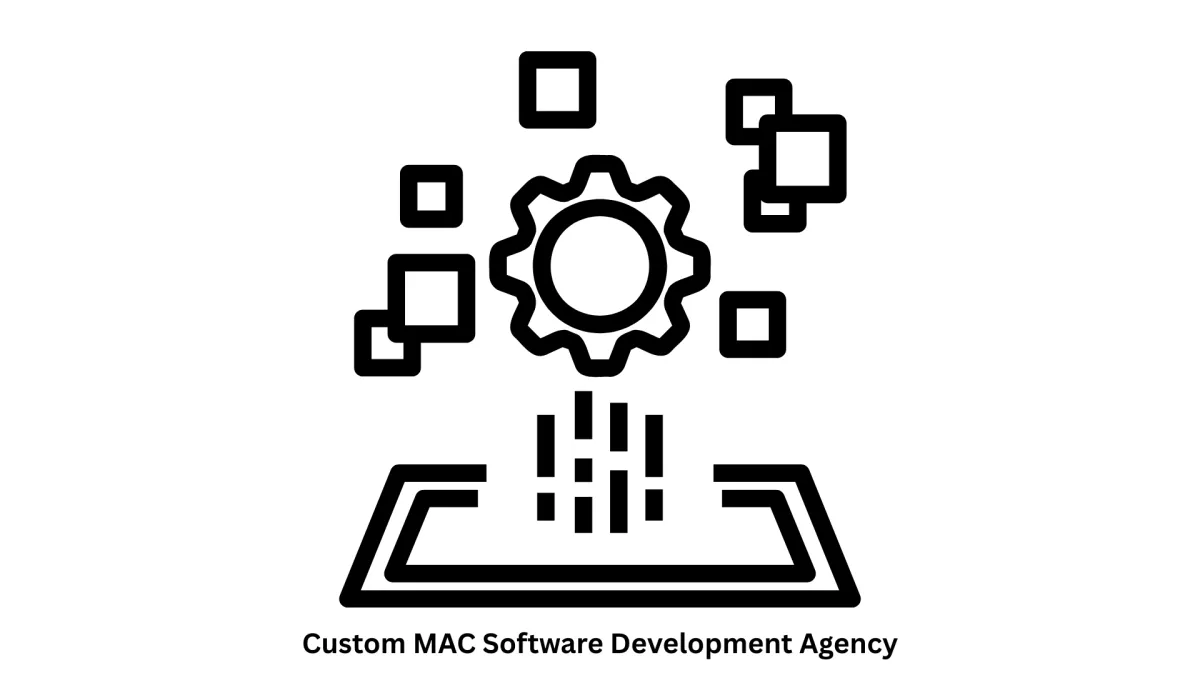 Custom Mac Software Development Agency: Native Performance & Innovation