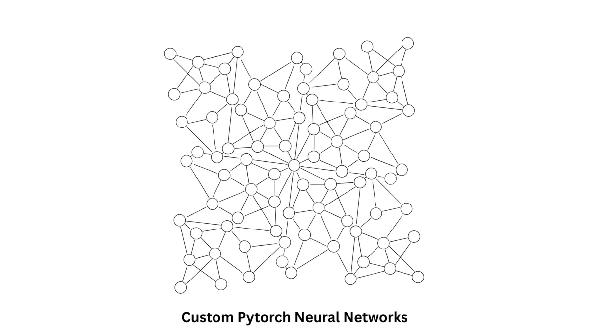 Expert Development for Custom PyTorch Neural Networks