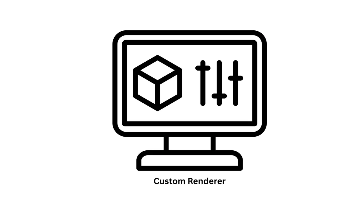 Expert Custom Renderer Development