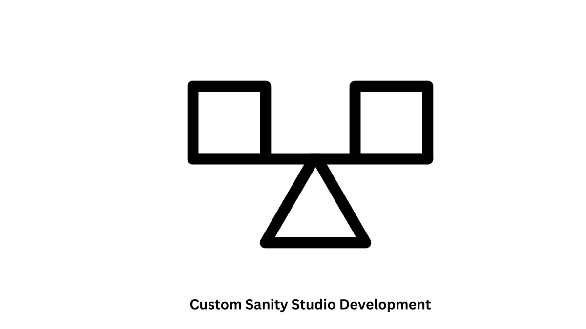 Expert Custom Sanity Studio Development Services