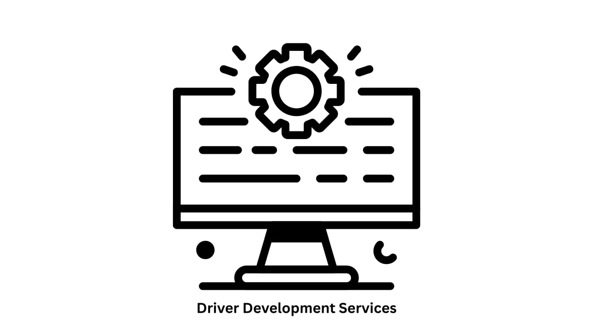 Custom Driver Development Services & Enterprise Solutions