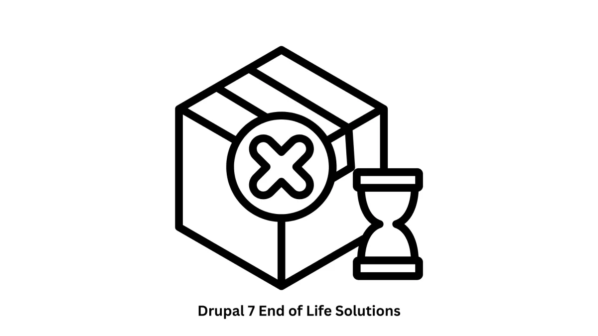 Expert Drupal 7 End of Life Solutions & Migrations