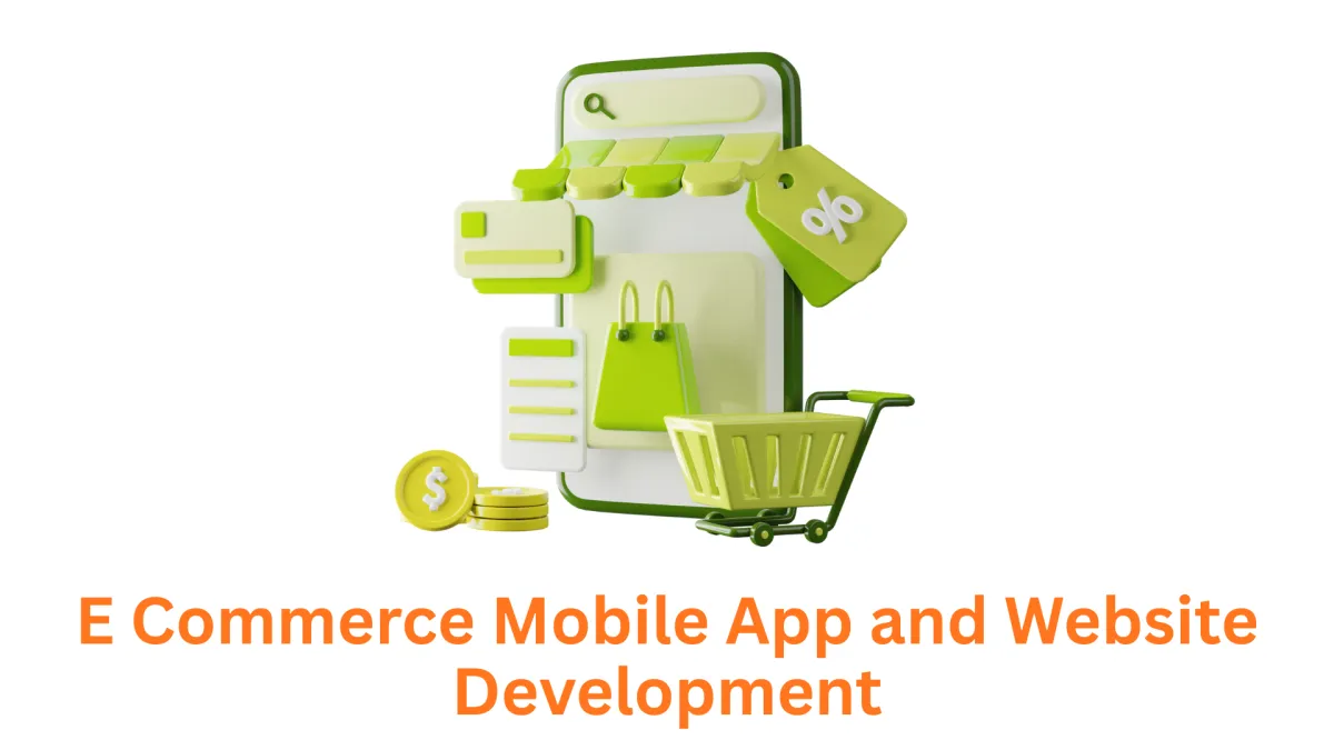 E-commerce Mobile App and Website Development Company