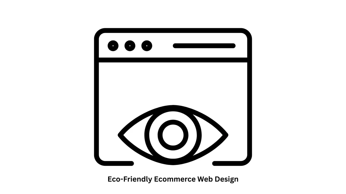 Eco-Friendly Ecommerce Web Design & Development
