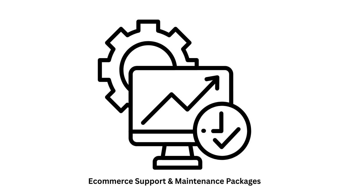 Reliable Ecommerce Support and Maintenance Packages