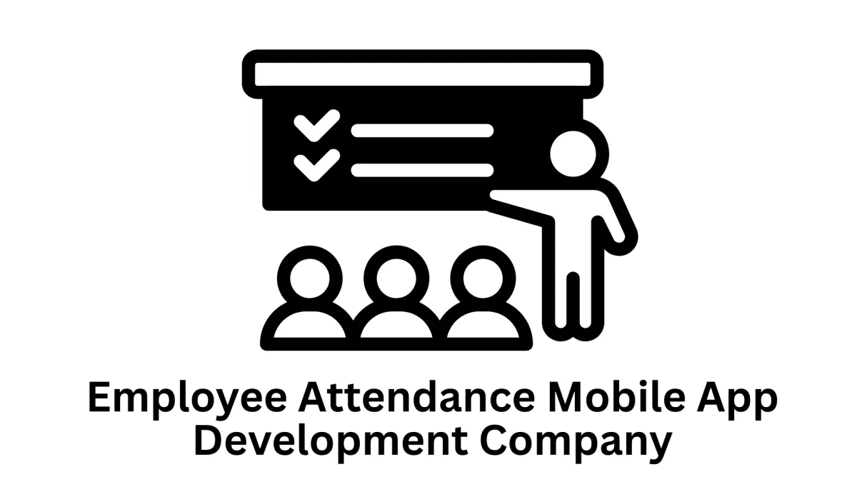 Employee Attendance Mobile App Development