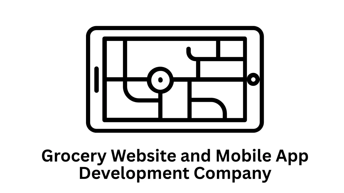 Premier Grocery Website and Mobile App Development Company