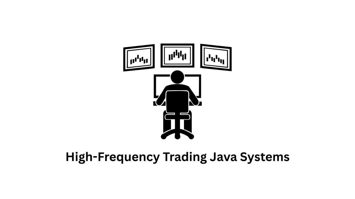 High-Frequency Trading Java Systems & Financial Software Solutions