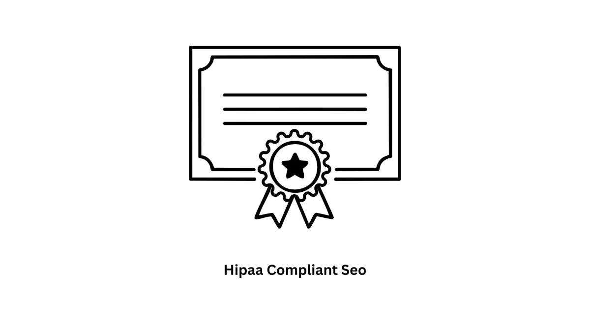 HIPAA Compliant SEO & Secure Digital Solutions