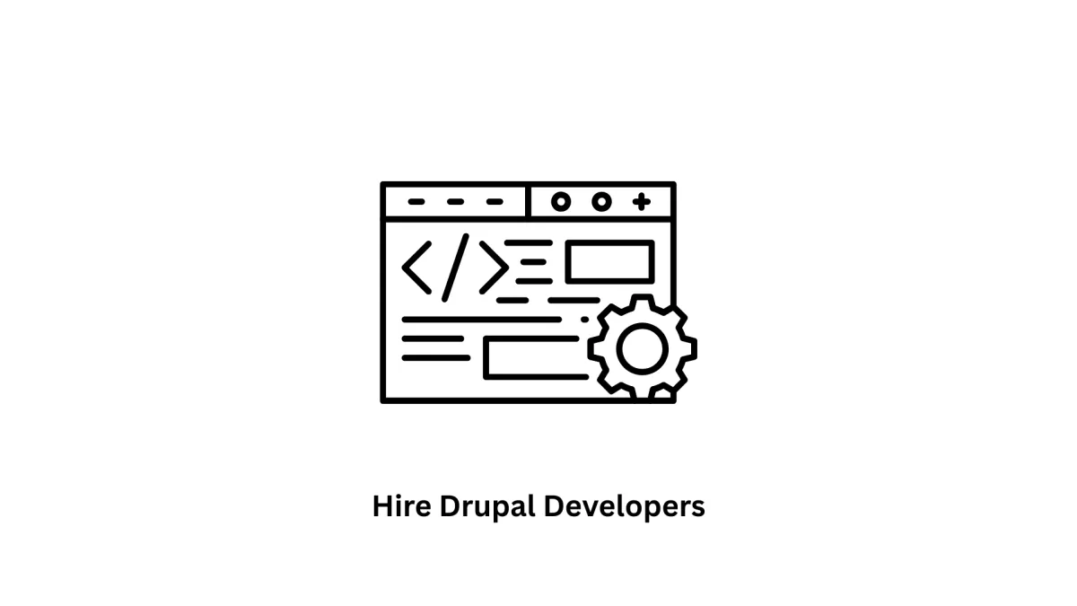 Hire Drupal Developers & Transform Your Digital Landscape