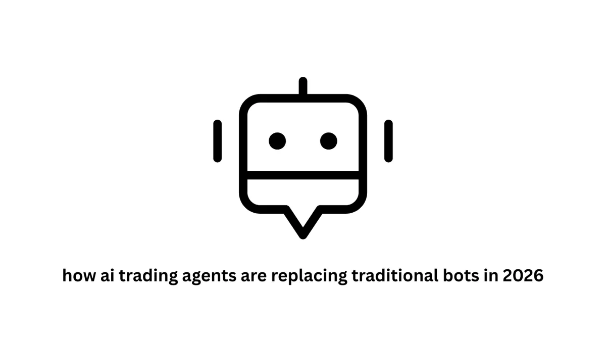 How AI Trading Agents are Replacing Traditional Bots in 2026