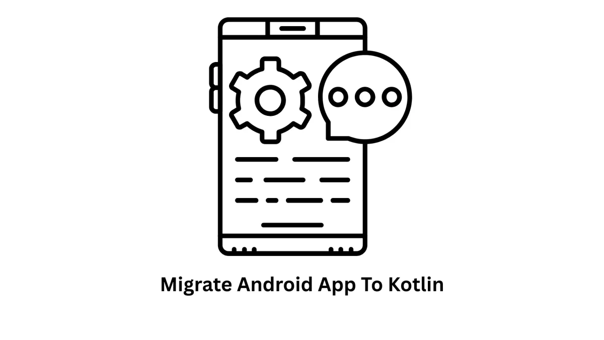 Migrate Android App to Kotlin