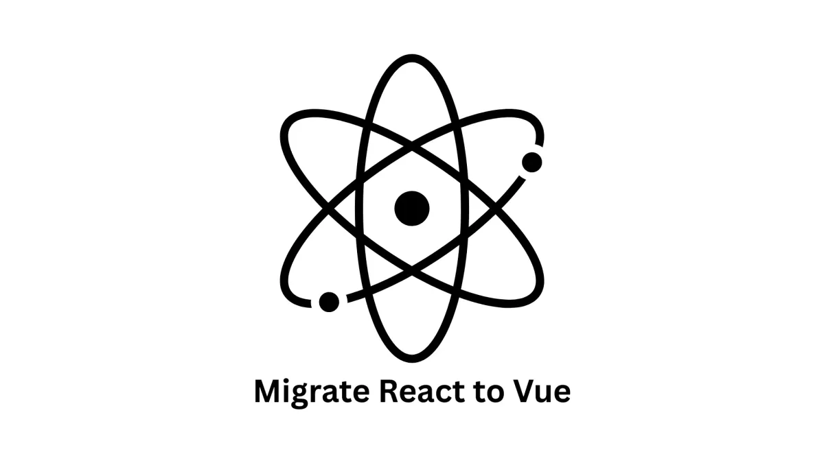 Migrate React to Vue: Seamless Frontend Transformation Services