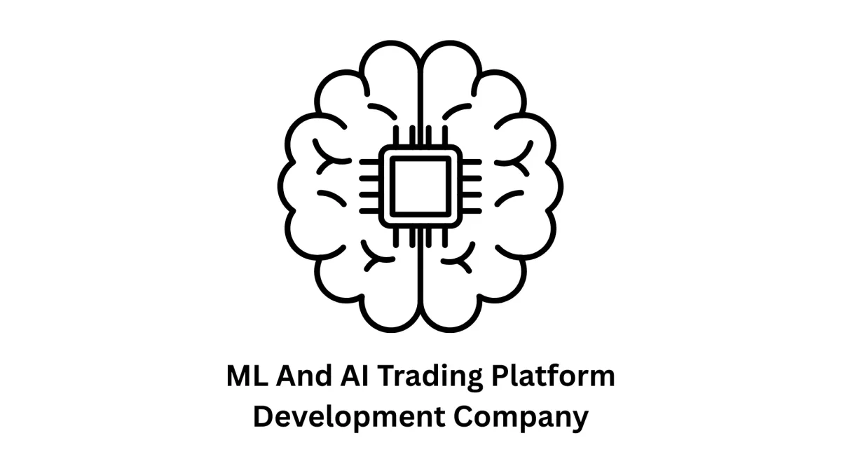 ML and AI Trading Platform Development Company