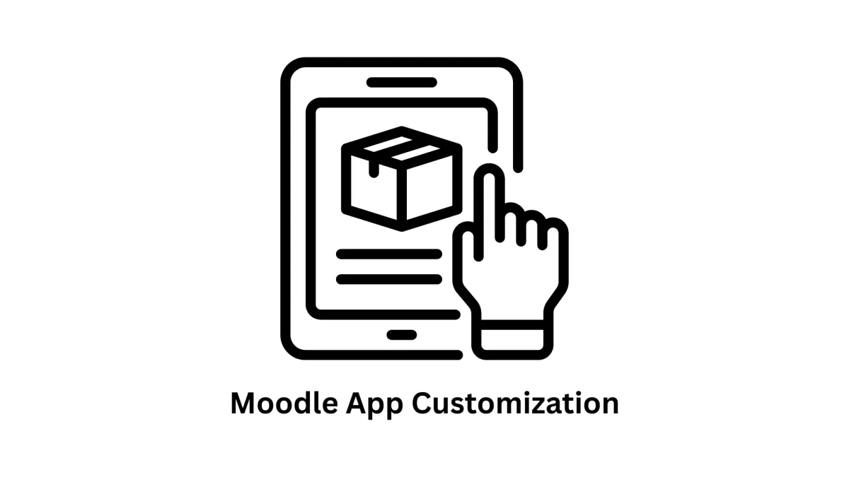 Moodle App Customization Services
