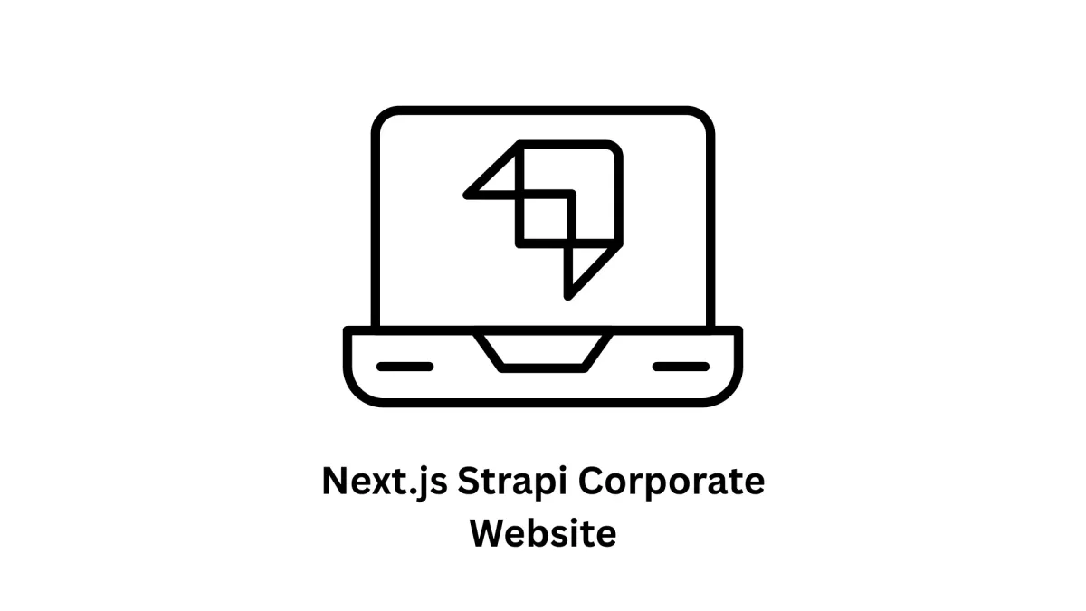 Expert Next.js Strapi Corporate Website Development