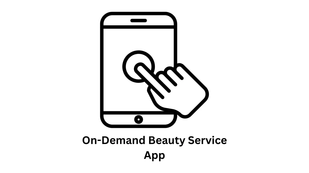 On-Demand Beauty Service App Development