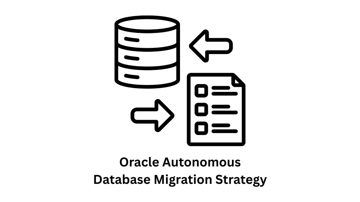 Expert Oracle Autonomous Database Migration Strategy