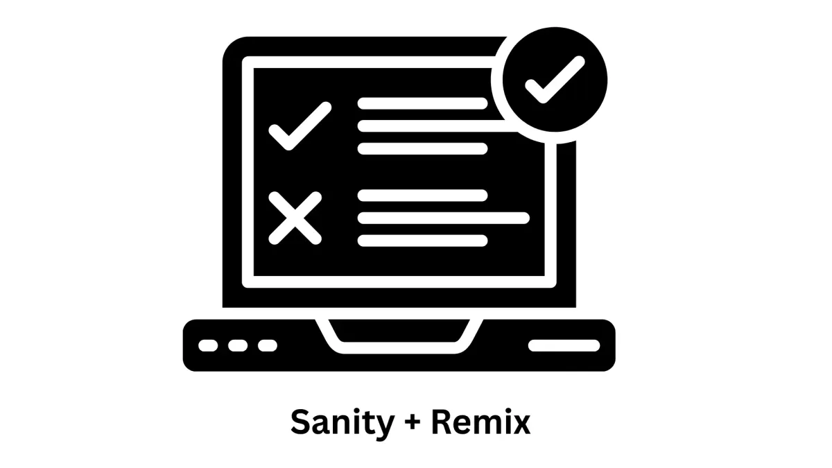 Sanity + Remix Development Services: High-Performance Headless Solutions