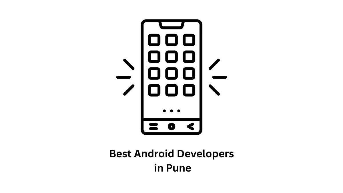 Best Android Developers in Pune