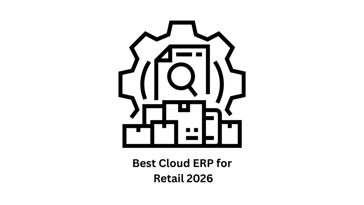 Best Cloud ERP for Retail 2026: Scalable Solutions
