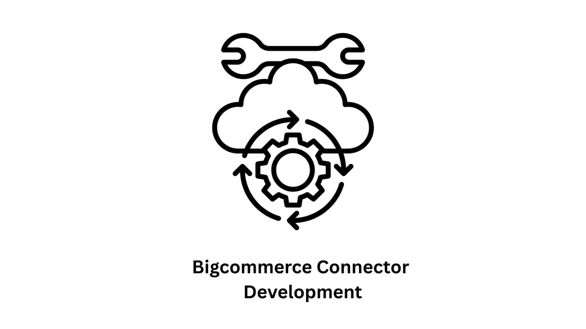 Expert BigCommerce Connector Development & IT Solutions