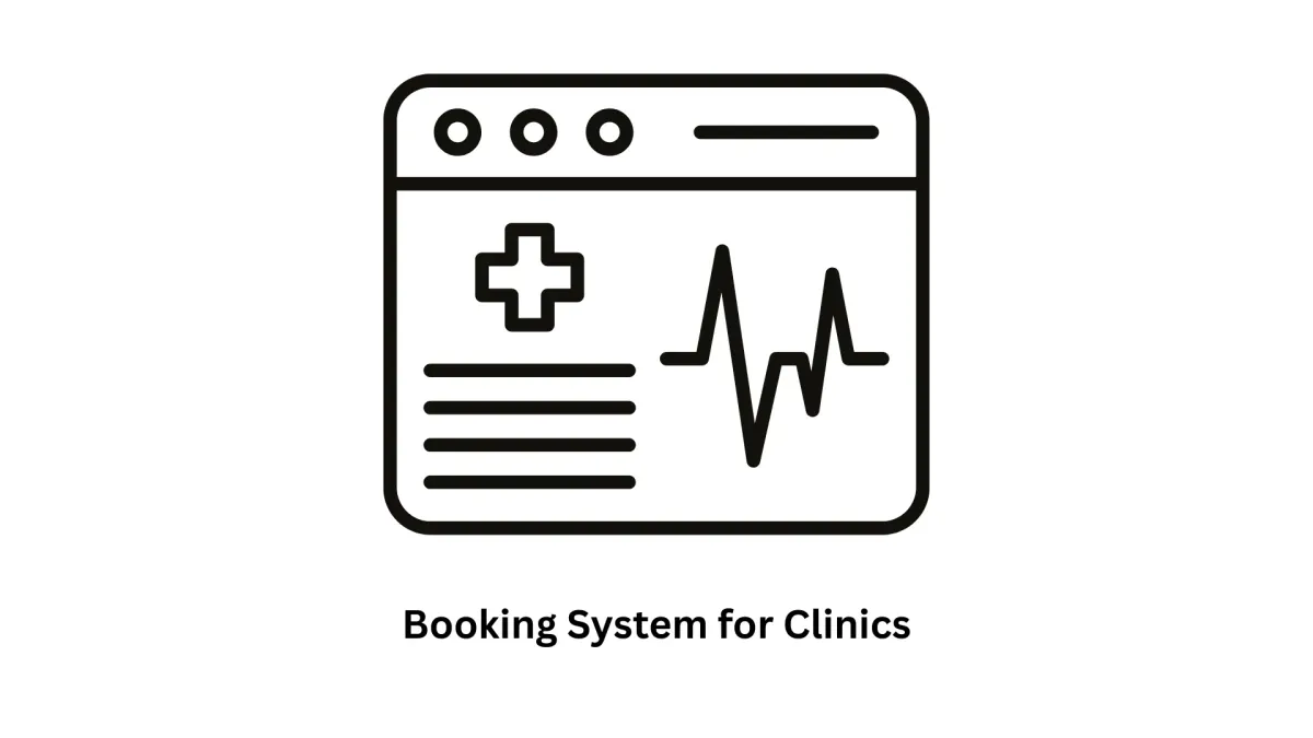 Develop a Custom Booking System for Clinics