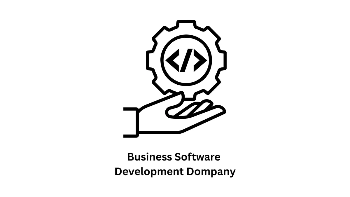 Your Trusted Business Software Development Company