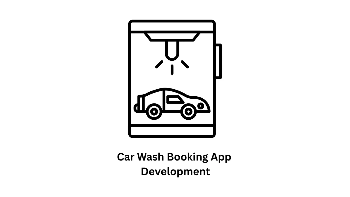 Expert Car Wash Booking App Development Services