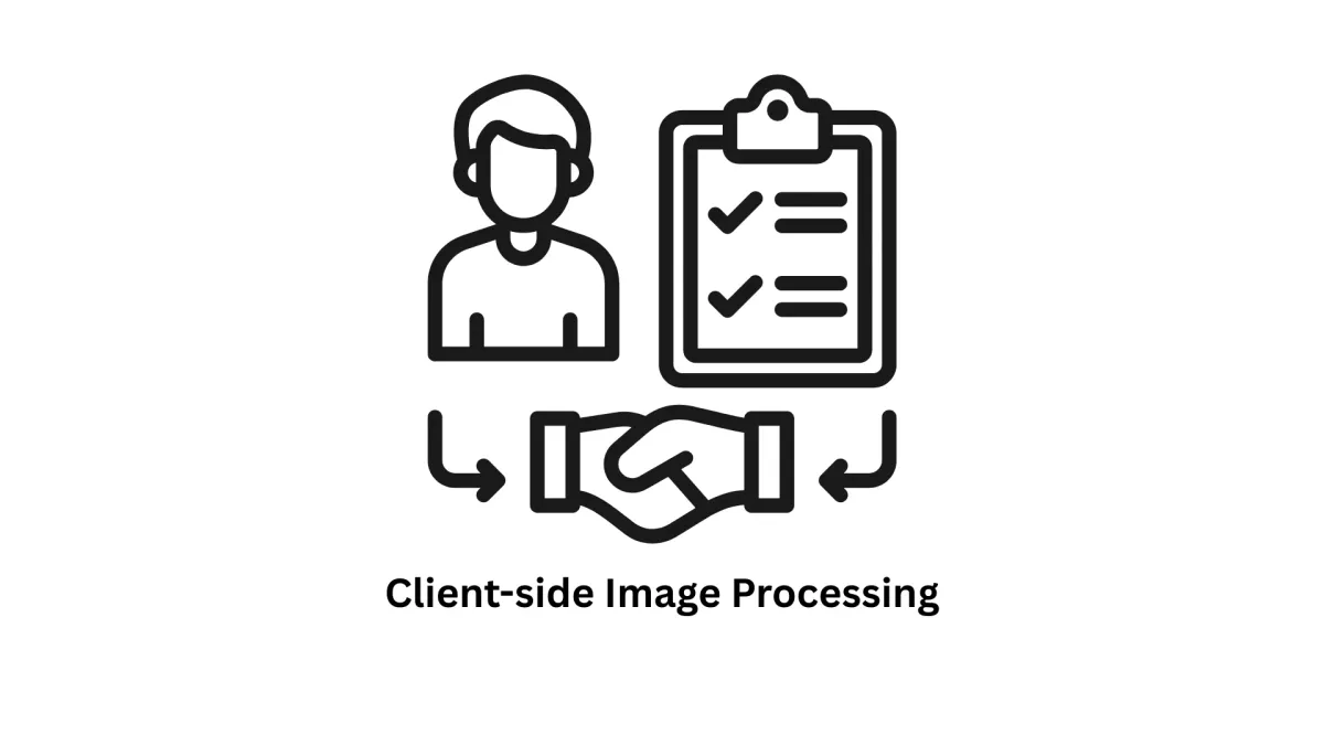 Elevate User Experience with Expert Client-Side Image Processing