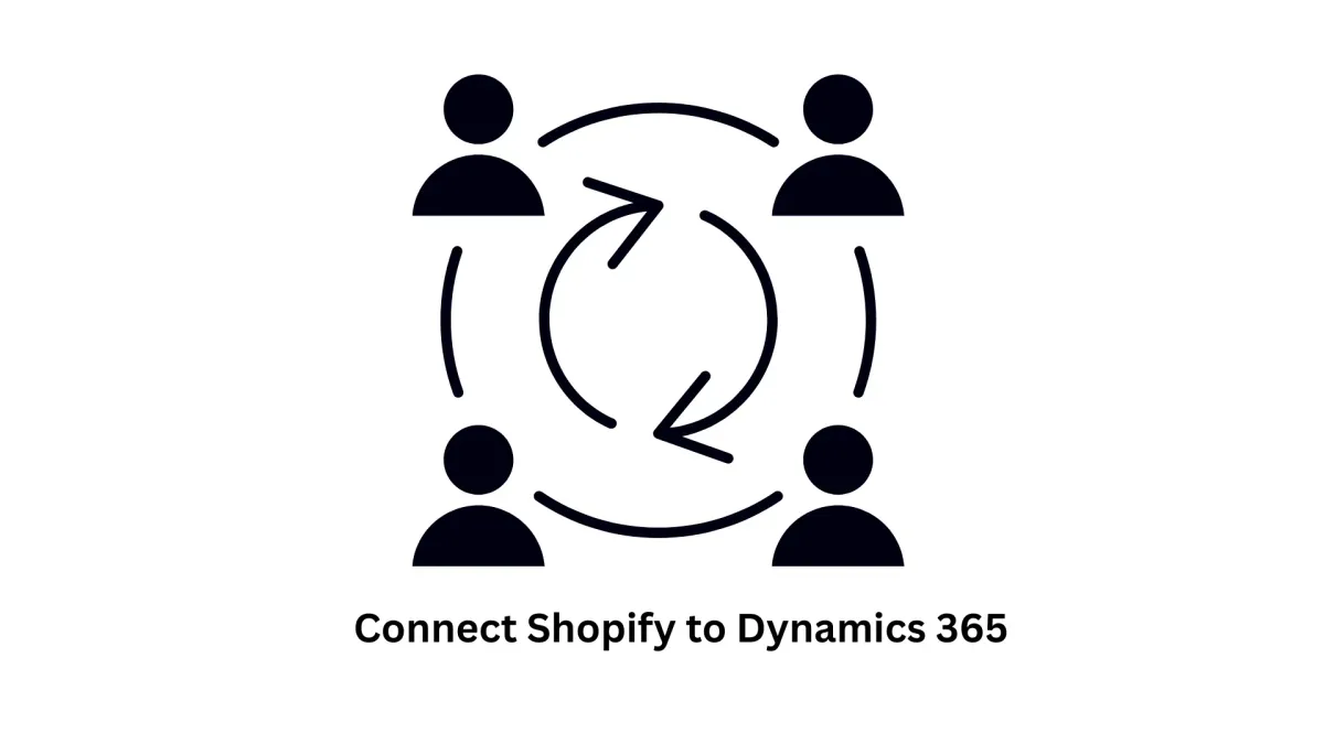 Expert Solutions to Connect Shopify to Dynamics 365