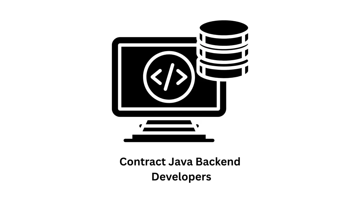 Expert Contract Java Backend Developers for Scalable Enterprise Solutions