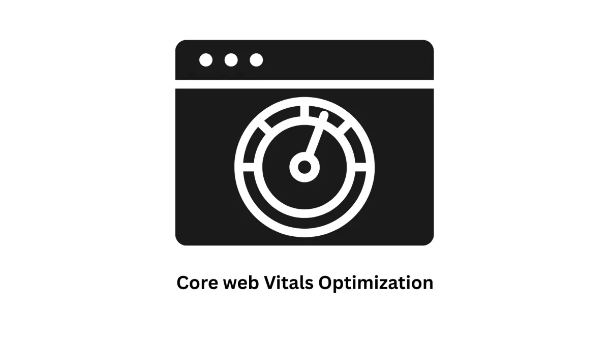 Master Your Digital Performance: Core Web Vitals Optimization