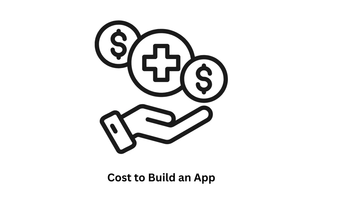 Understanding the Cost to Build an App